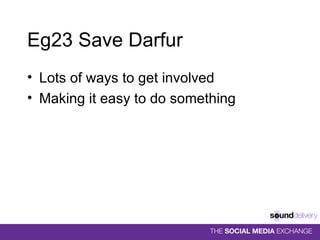 Eg23 Save Darfur Lots of ways to get involved Making it easy to do something 