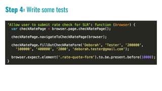 Step 4: Write some tests
 