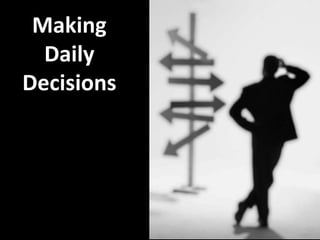 Making  Daily Decisions