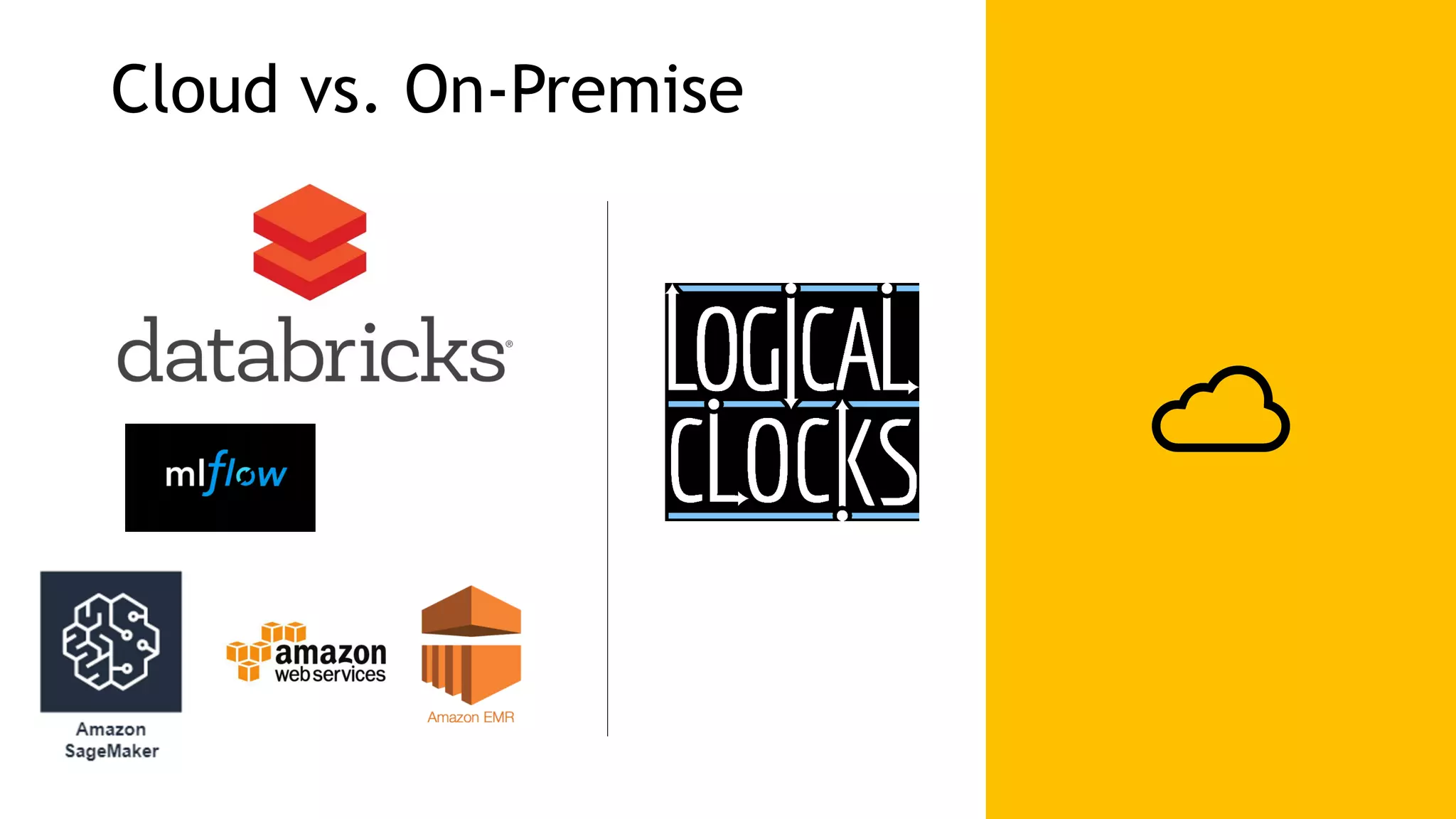 Cloud vs. On-Premise 