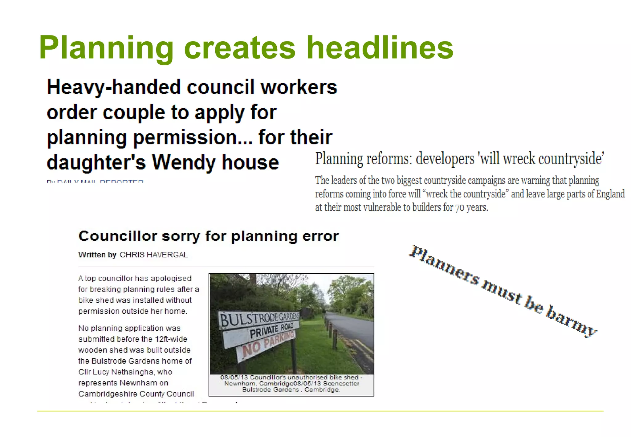 Planning creates headlines
 