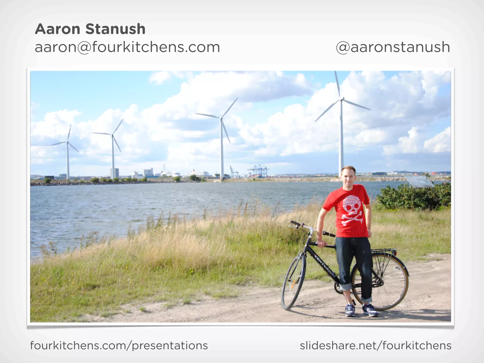 Aaron Stanush
aaron@fourkitchens.com                 @aaronstanush




fourkitchens.com/presentations   slideshare.net/fourkitchens
 