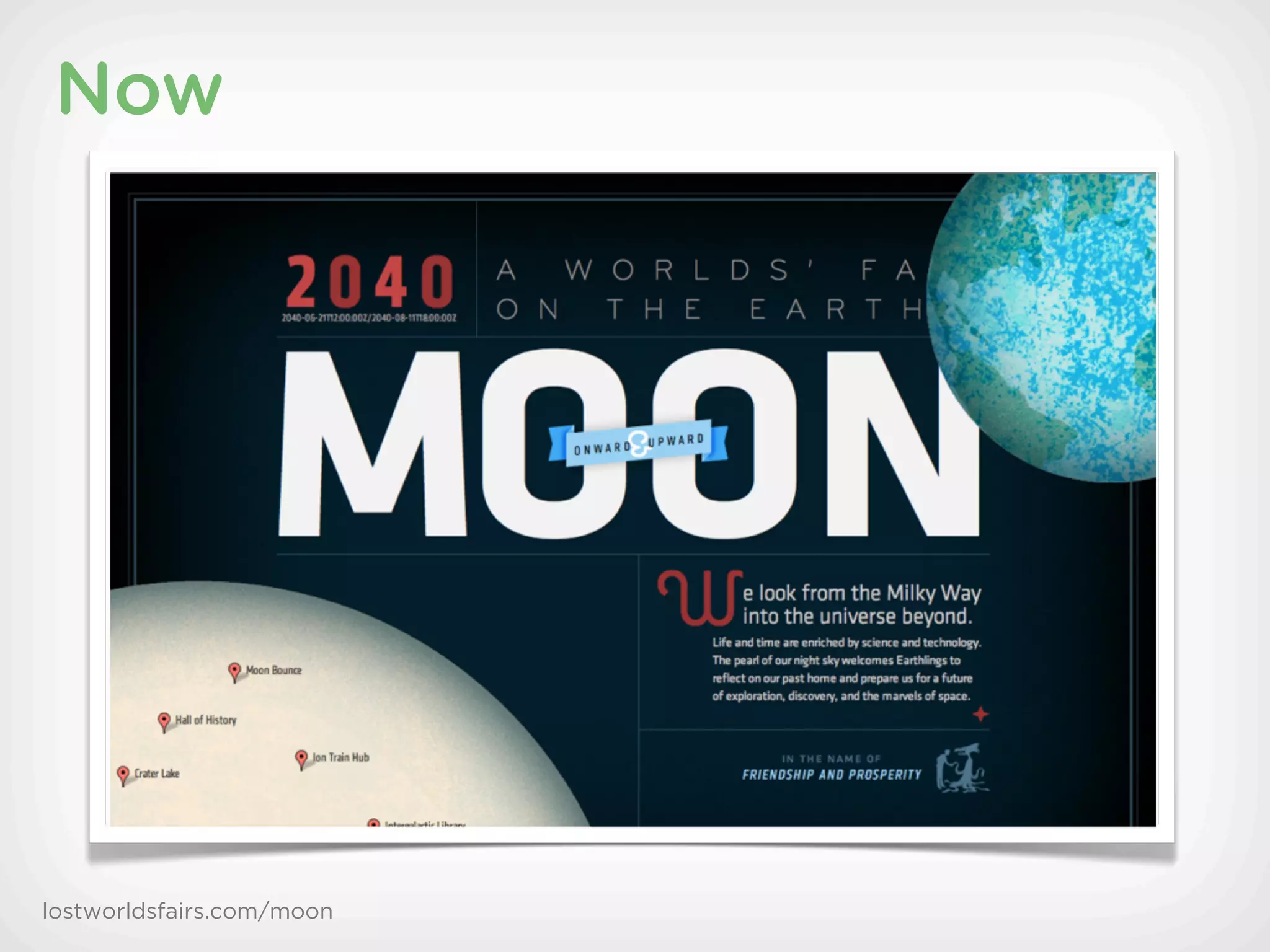 Now




lostworldsfairs.com/moon
 