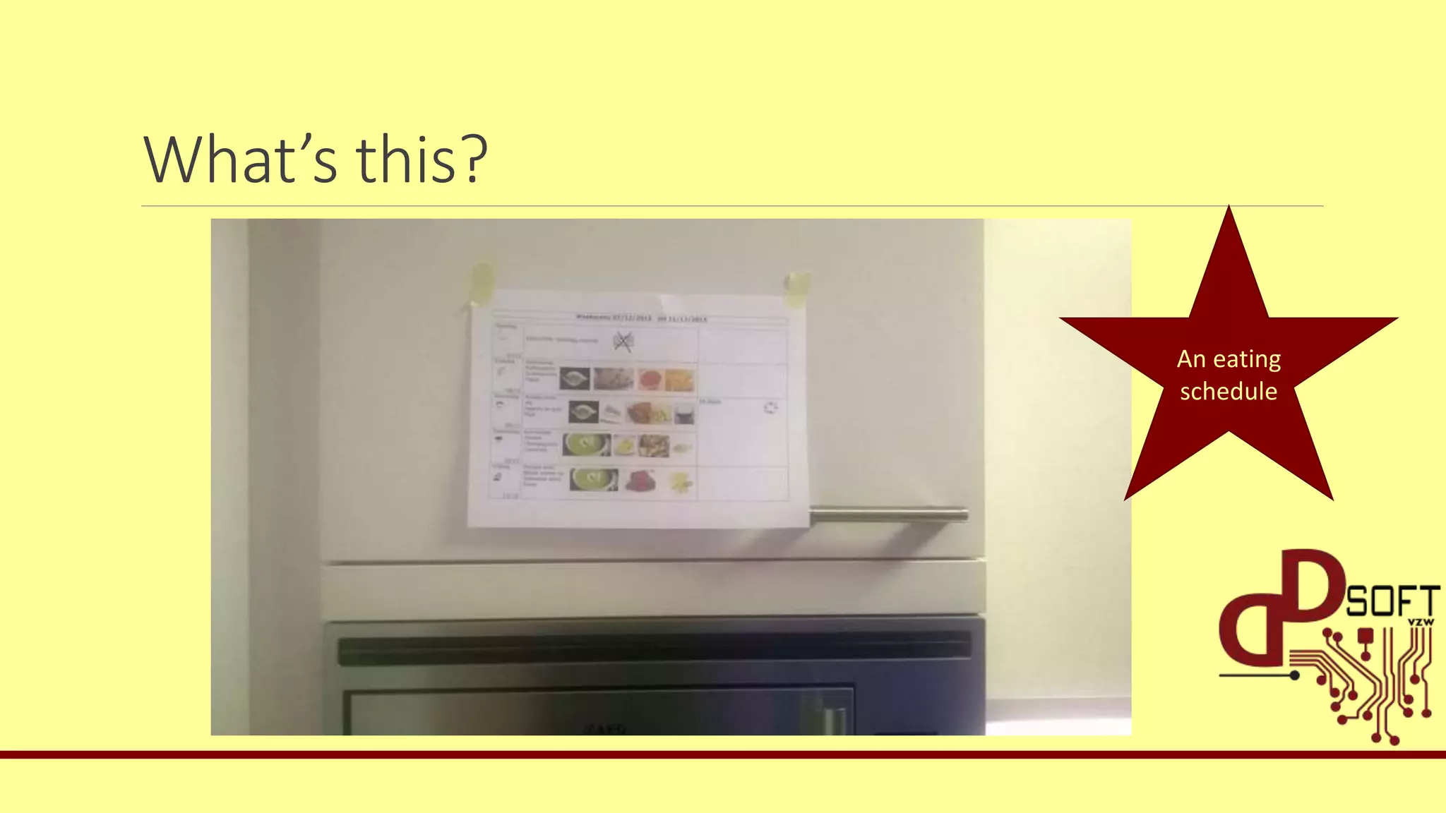 What’s this?
An eating
schedule
 