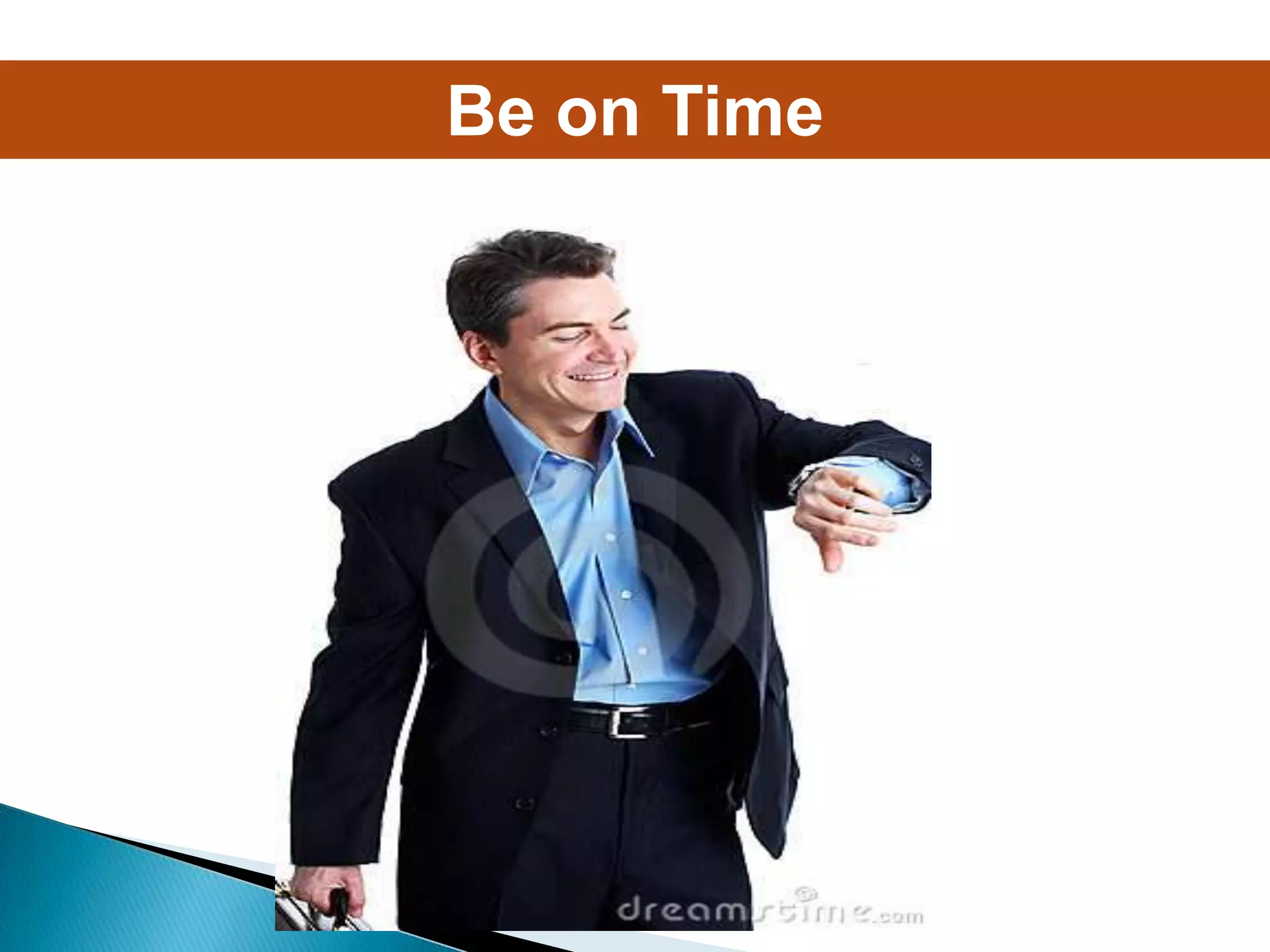 Be on Time
 