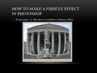 Making fish eye effect | PPTX