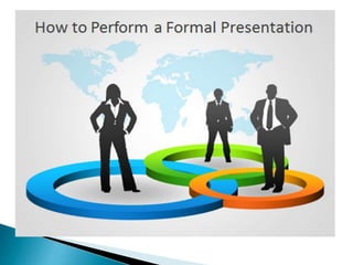 Making Formal Presentation | PPTX