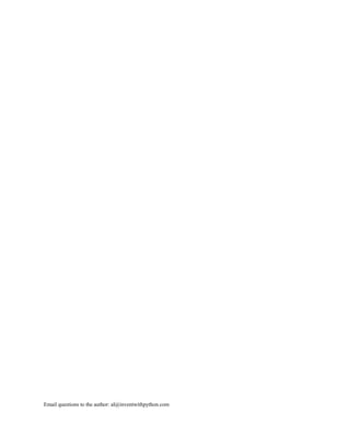 Email questions to the author: al@inventwithpython.com
 