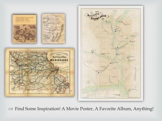? Find Some Inspiration! A Movie Poster, A Favorite Album, Anything!

 