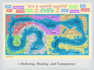 ? Buffering , Shading , and Transparency

 