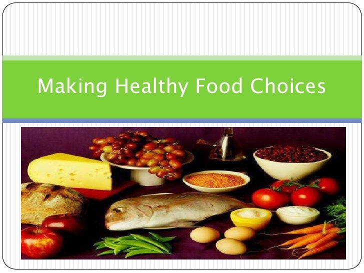 Making healthy food choices