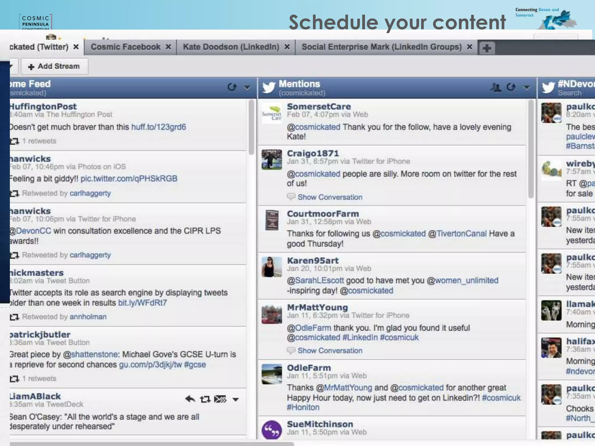 Schedule your content
 