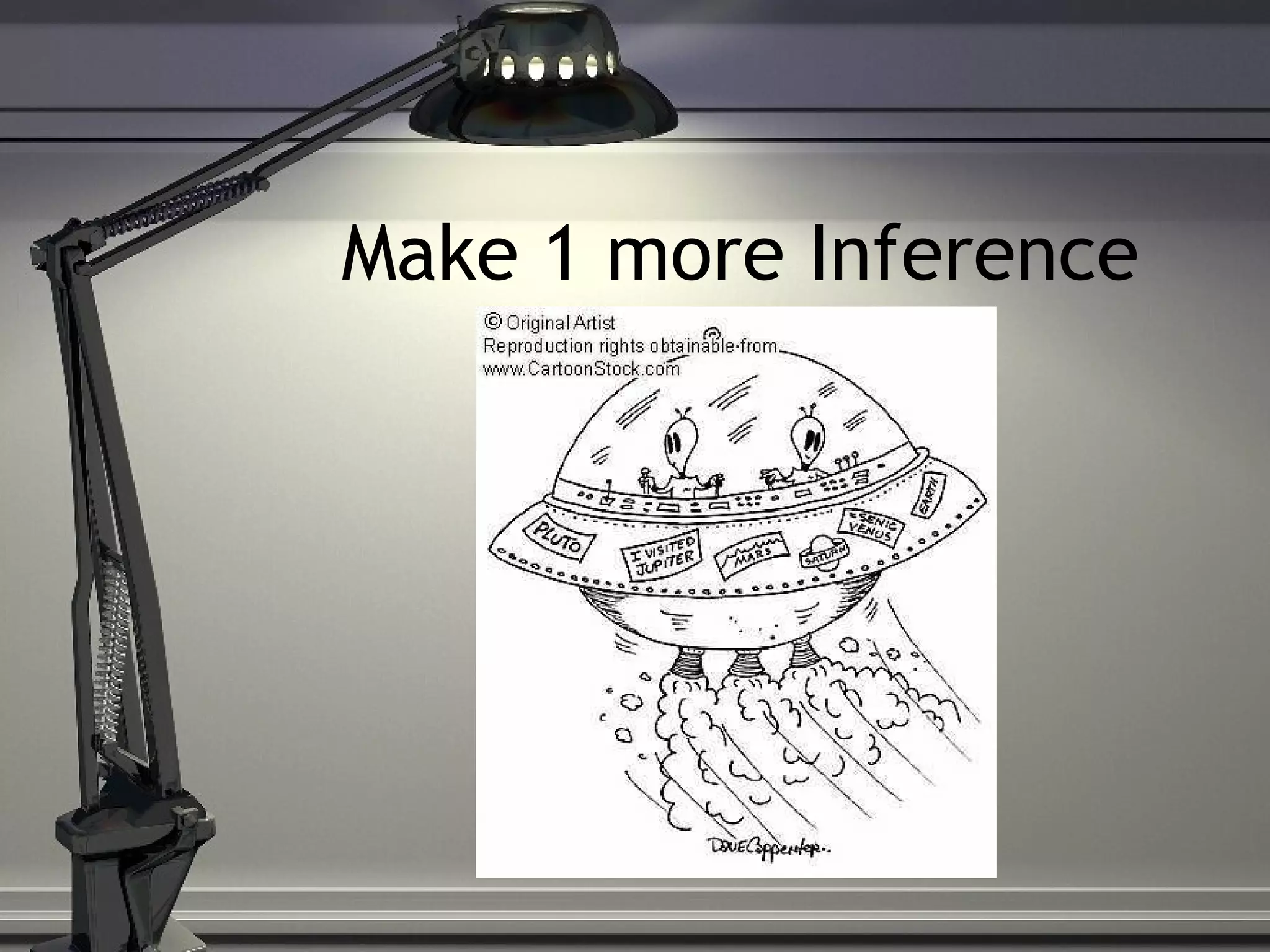 Make 1 more Inference
 