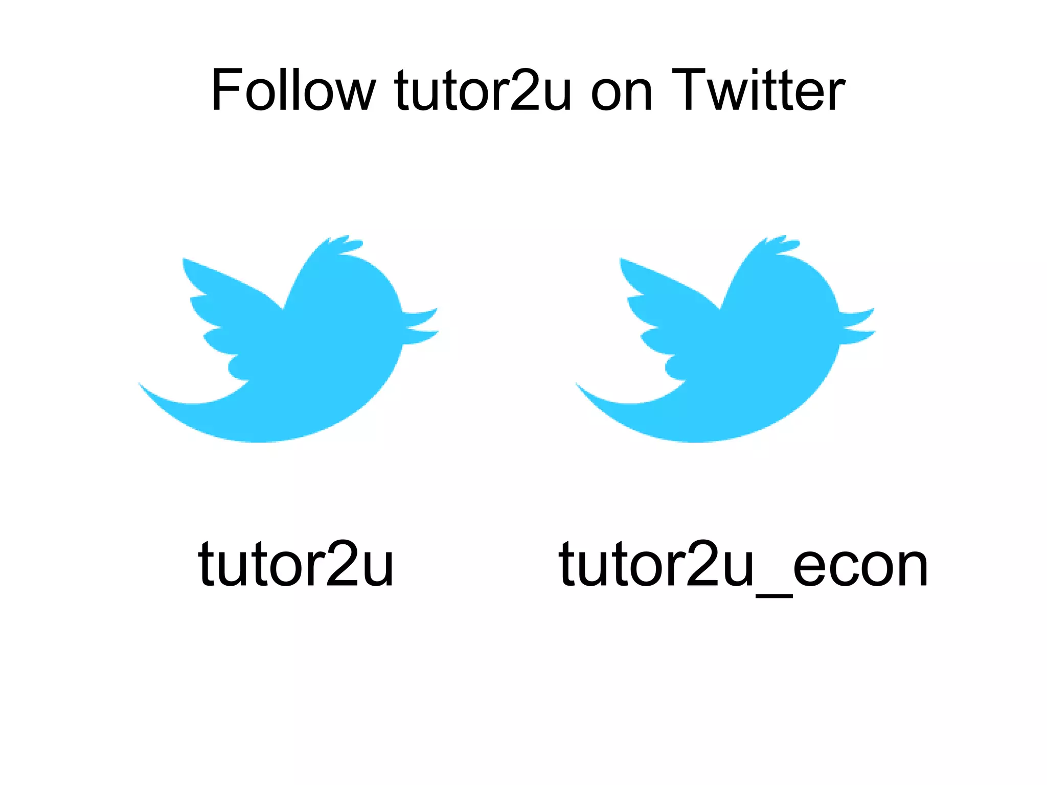 Follow tutor2u on Twitter




tutor2u      tutor2u_econ
 