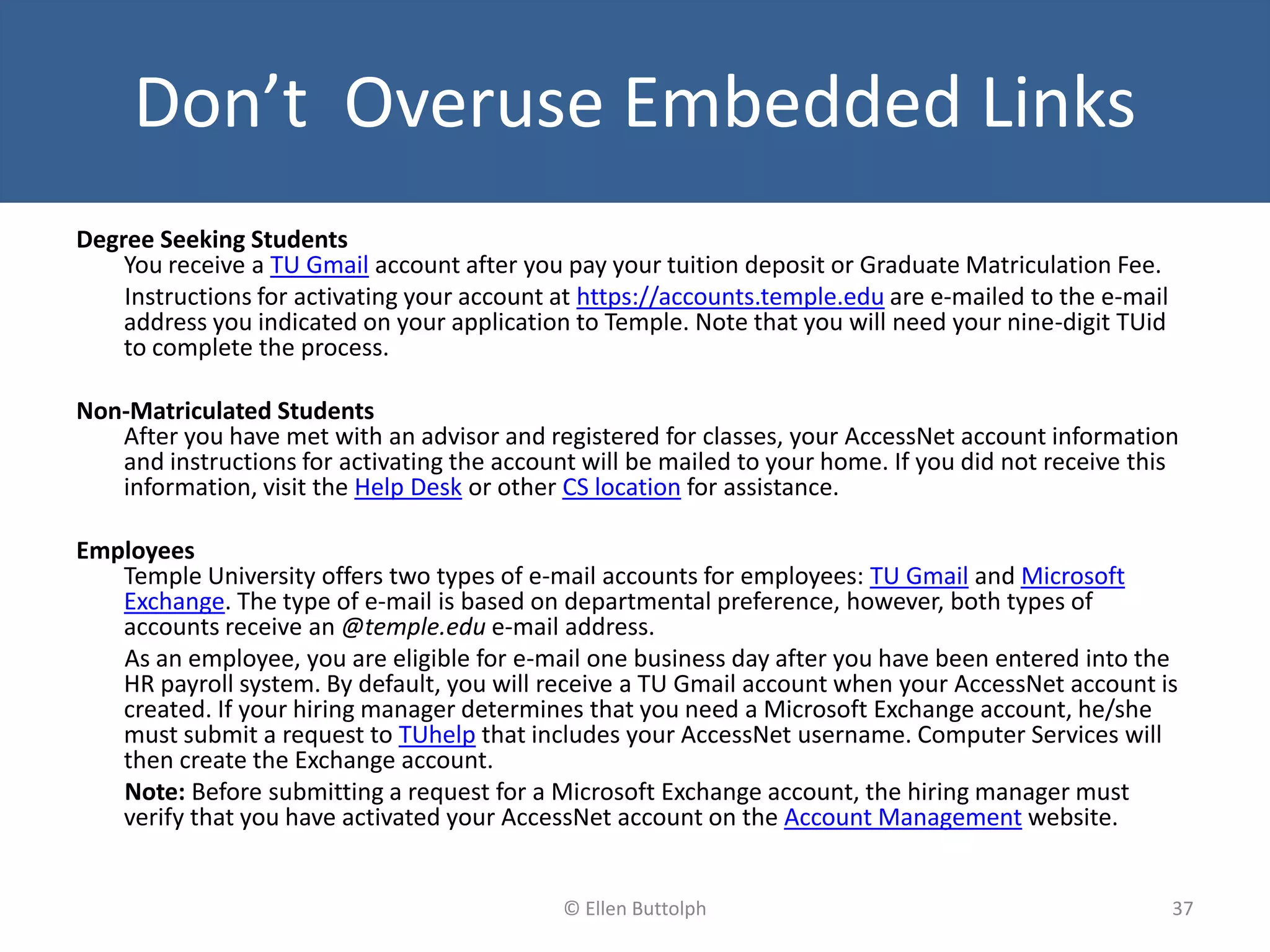 37© Ellen Buttolph
Don’t Overuse Embedded Links
 