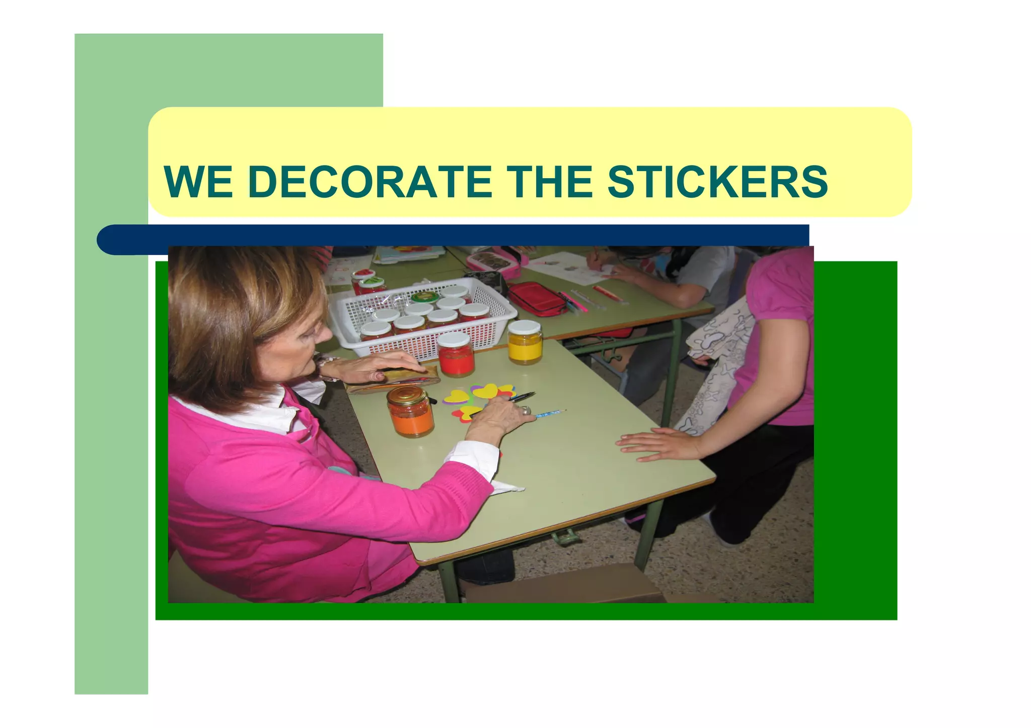 WE DECORATE THE STICKERS