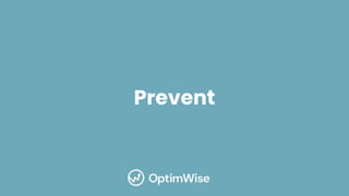 Prevent
 