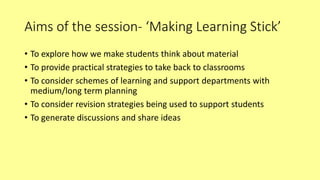 Making Learning Stick
Part 1
Strategy 1: Interleaving
Strategy 2: Spaced retrieval practice
Strategy 3: Embedding Learning...