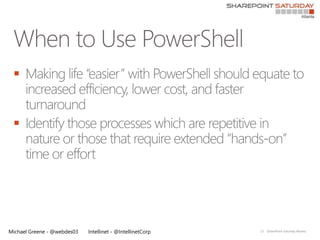 


 




Michael Greene - @webdes03   Intellinet - @IntellinetCorp   13   |SharePoint Saturday Atlanta
 