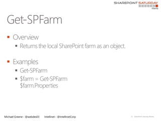 
       

 
       
       




Michael Greene - @webdes03   Intellinet - @IntellinetCorp   21   |SharePoint Saturday Atlanta
 