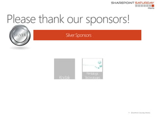 4   |SharePoint Saturday Atlanta
 