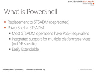 
 
       
       

       



Michael Greene - @webdes03   Intellinet - @IntellinetCorp   9   |SharePoint Saturday Atlanta
 