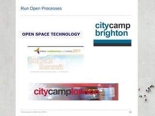 Run Open Processes Citizenscape a product by Public-i  36 