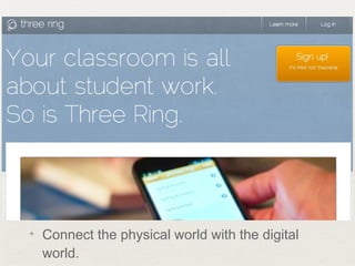 ✦   Connect the physical world with the digital
    world.
 