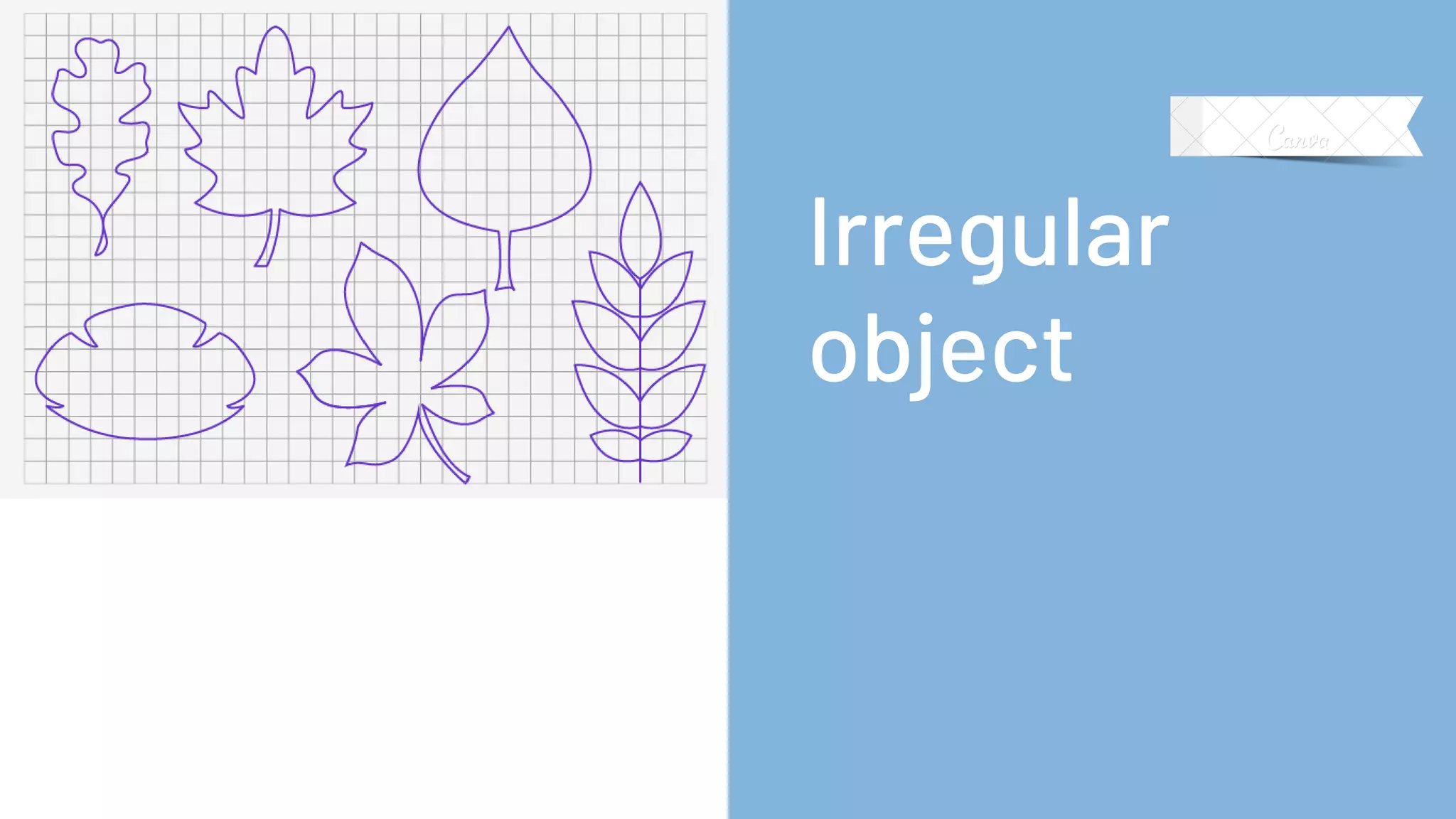 Irregular
object
 