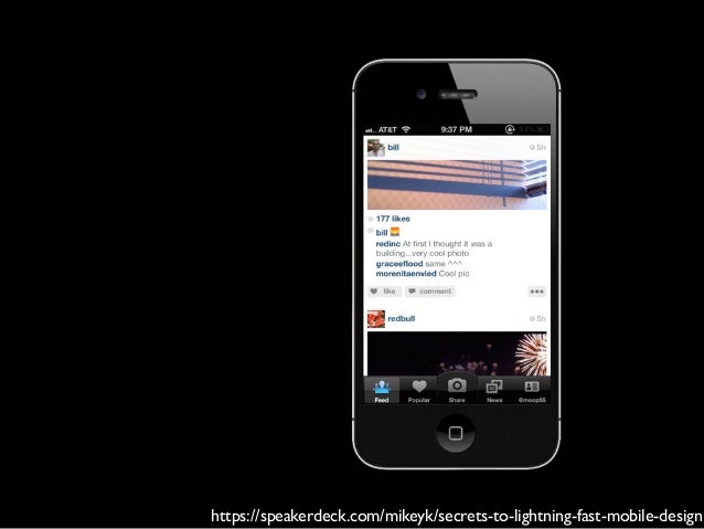 Speakerdeck Com Mikeyk Secrets To Lightning Fast Mobile Design Speakerdeck Com Mikeyk Secrets To Lightning Fast Mobile Design