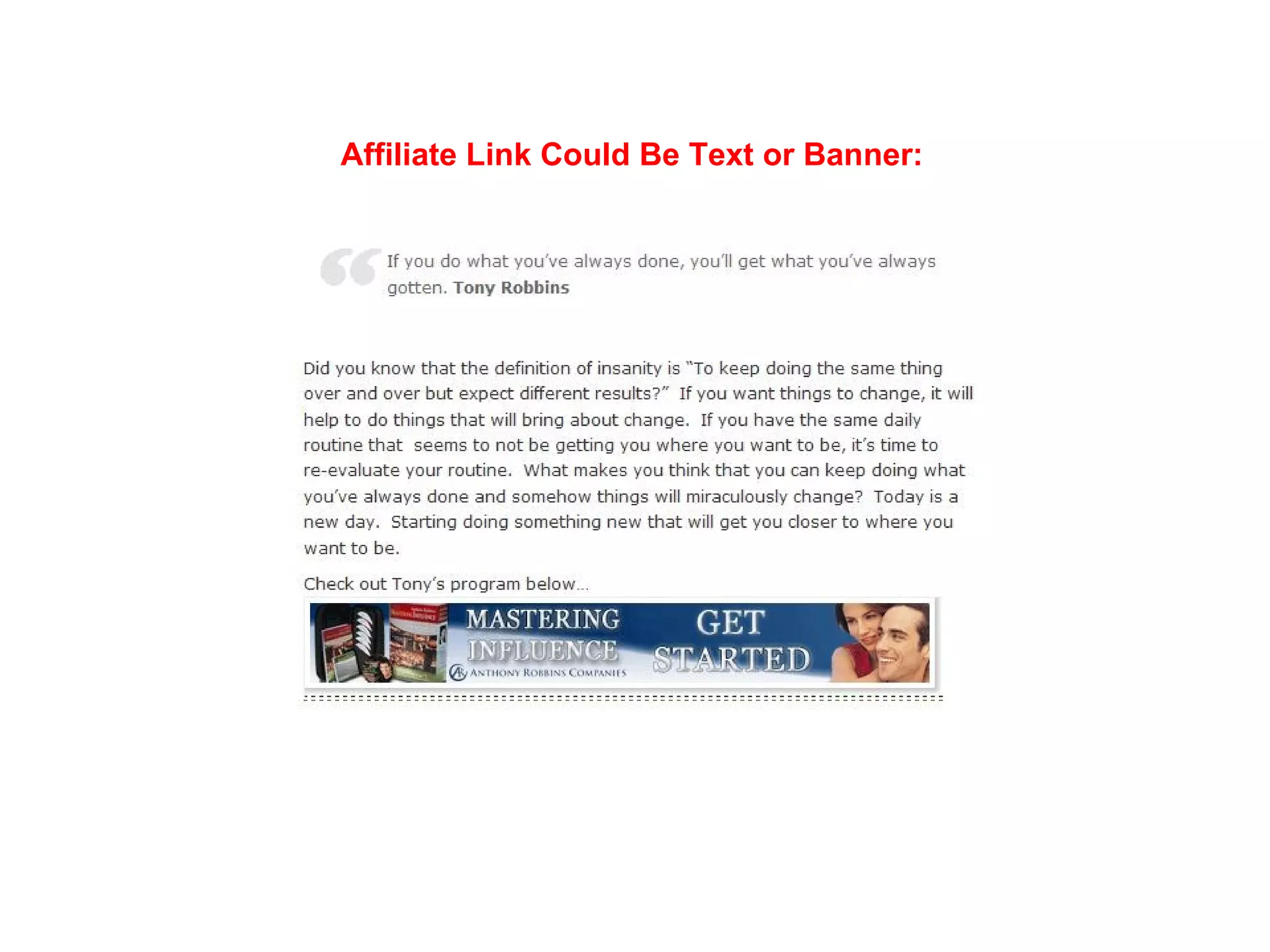 Affiliate Link Could Be Text or Banner: 