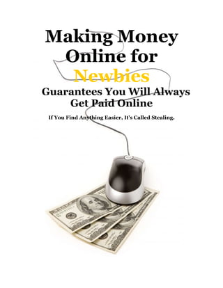 Making money online for newbies
