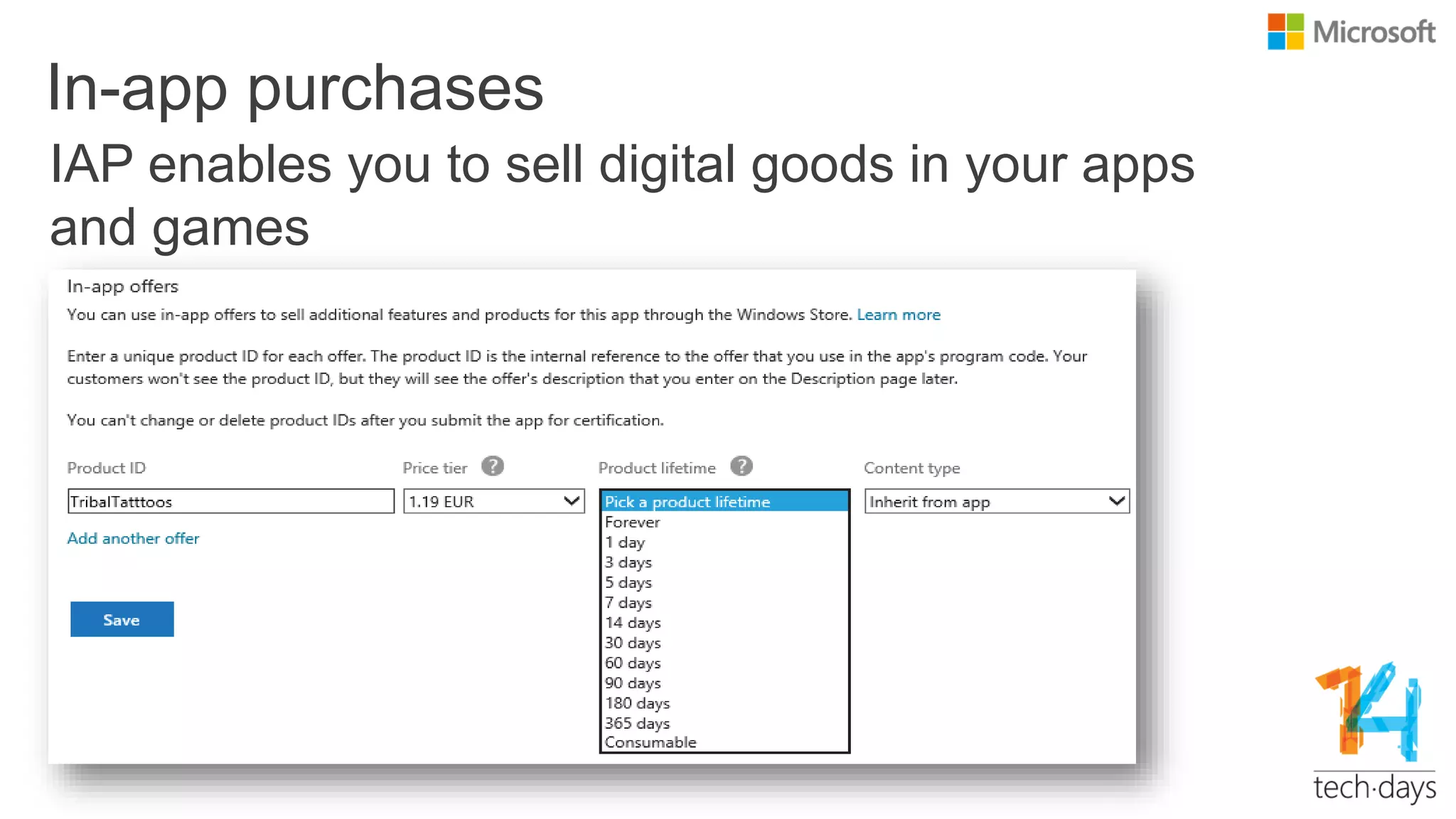 In-app purchases
IAP enables you to sell digital goods in your apps
and games
 