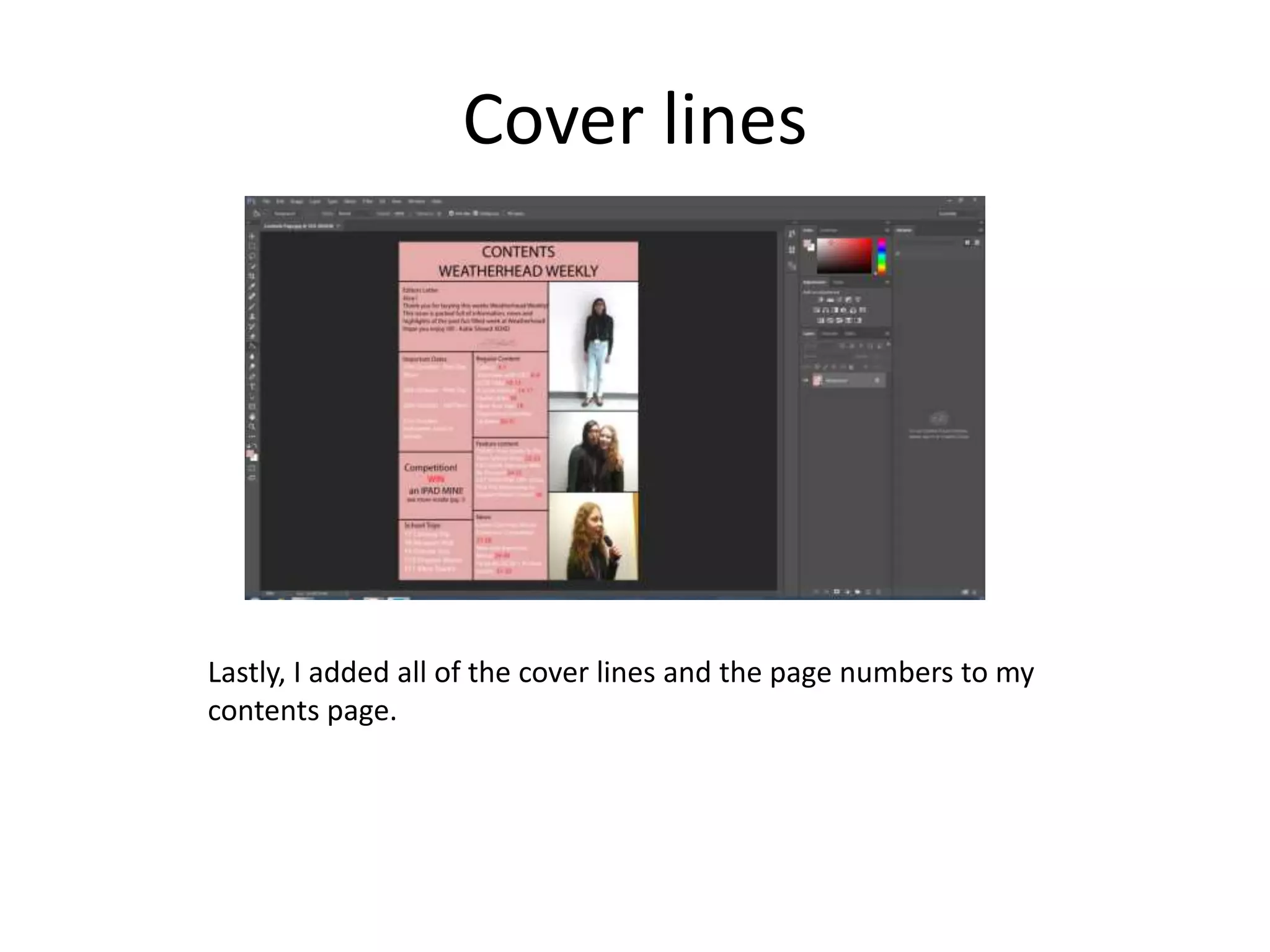 Cover lines
Lastly, I added all of the cover lines and the page numbers to my
contents page.