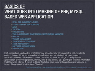 PHP DEVELOPER INTERNS / CLIENT BRIEF
BASICS OF WHAT GOES INTO MAKING OF
PHP, MYSQL BASED WEB APPLICATION
 