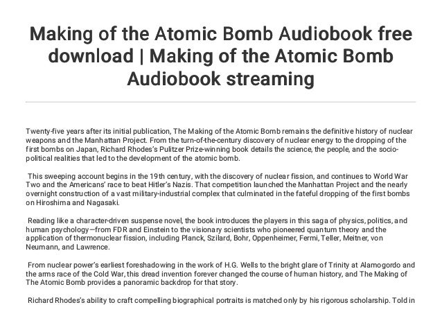 Making Of The Atomic Bomb Audiobook Free Download Making Of The Ato