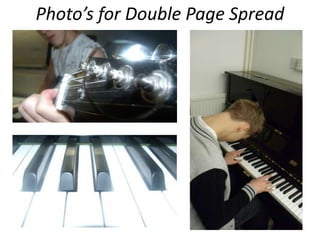 Photo’s for Double Page Spread