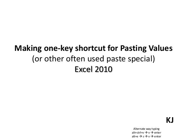 Making One Key Shortcut For Pasting Values