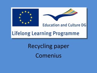 Recycling paper Comenius 
