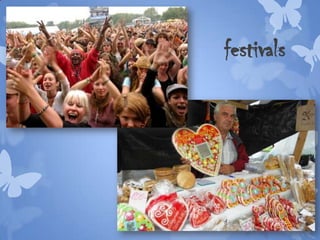 festivals
 