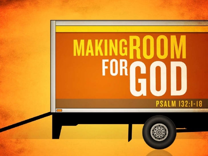 Making Room For God