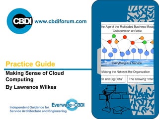 Making Sense of Cloud Computing By Lawrence Wilkes Practice Guide 