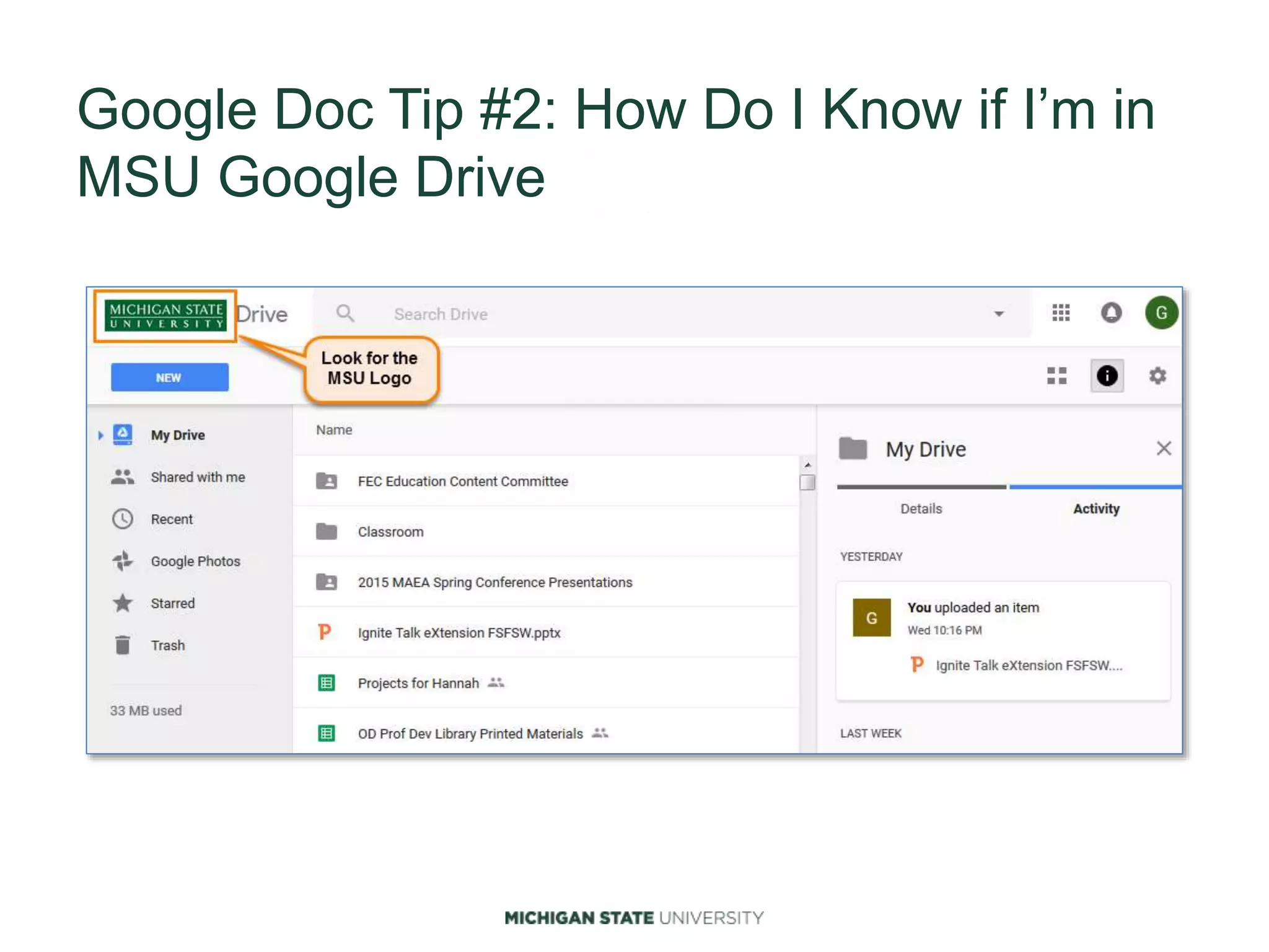 Google Doc Tip #2: How Do I Know if I’m in
MSU Google Drive