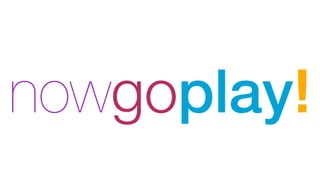 nowgoplay!

 
