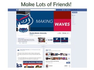 Make Lots of Friends!

 