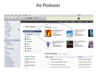 #6 Podcasts

 