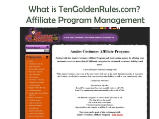 What is TenGoldenRules.com?
Affiliate Program Management

 