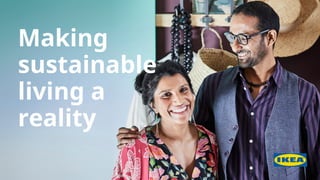 Making
sustainable
living a
reality
 