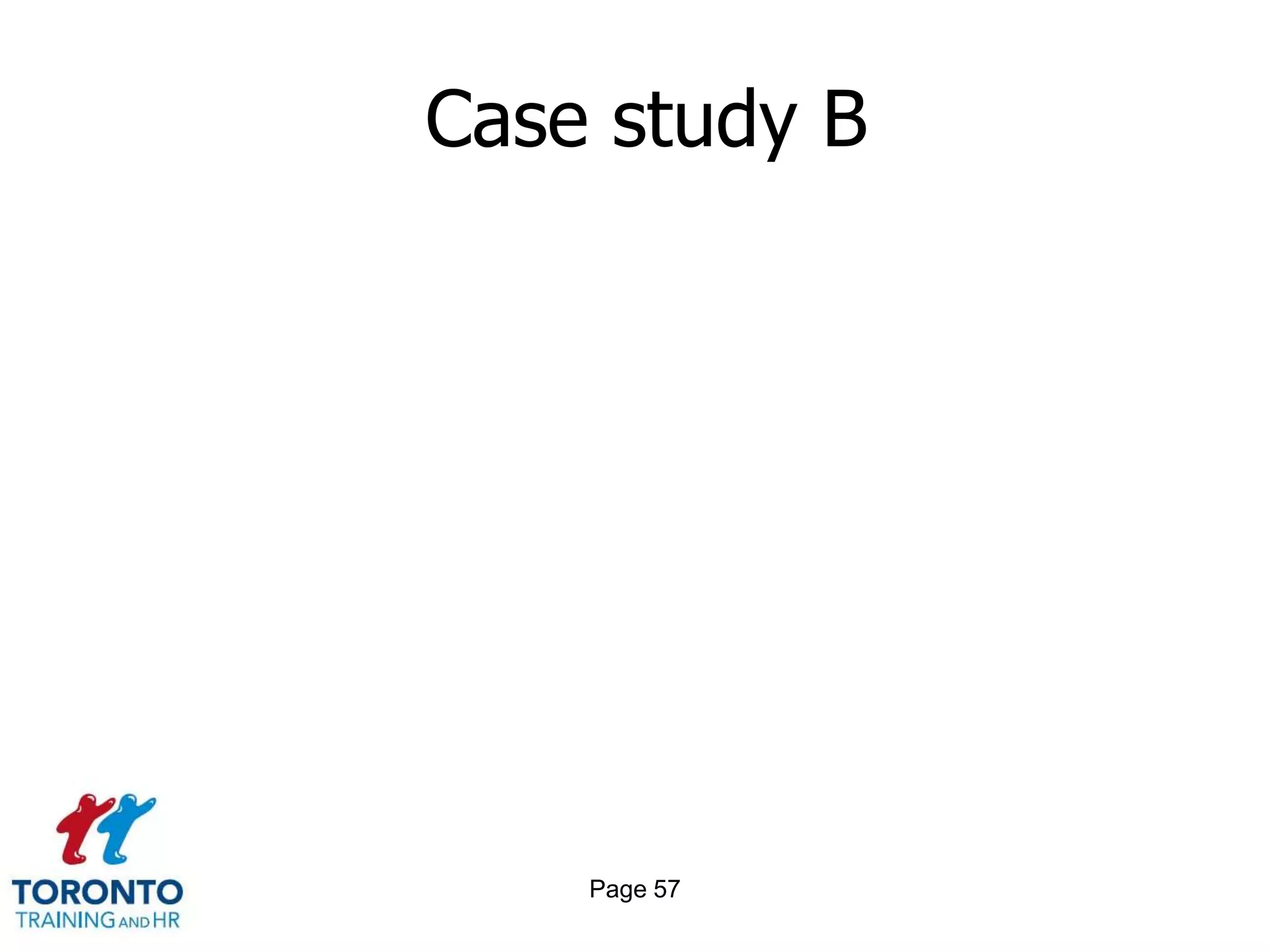 Case study B




    Page 57
 