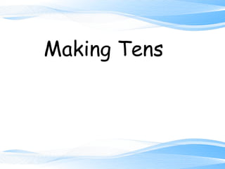 Making Tens
 